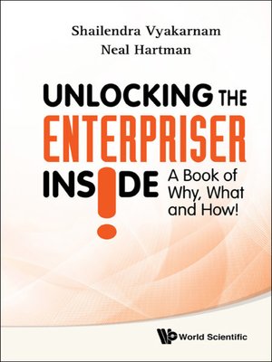 cover image of Unlocking the Enterpriser Inside! a Book of Why, What and How!